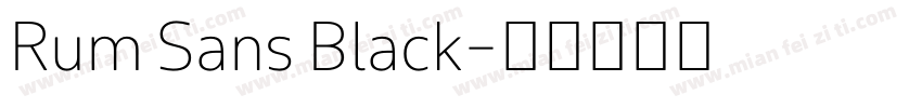 Rum Sans Black字体转换